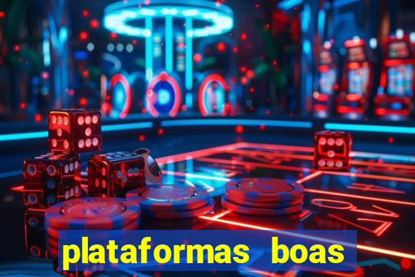 plataformas boas para jogar fortune tiger